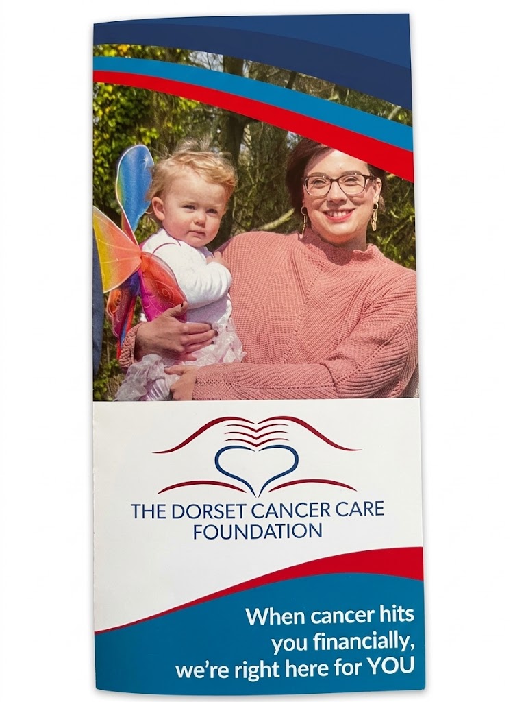 Front cover of a promotional leaflet for The Dorset Cancer Care Foundation. The top section features a photograph of a smiling woman outdoors holding a young child who is wearing colourful play wings. The middle section displays the charity's logo, which includes a stylized heart and hands motif, above the organization's name in blue text. The bottom section has a curved red and blue design with the text 'When cancer hits you financially, we're right here for YOU'.